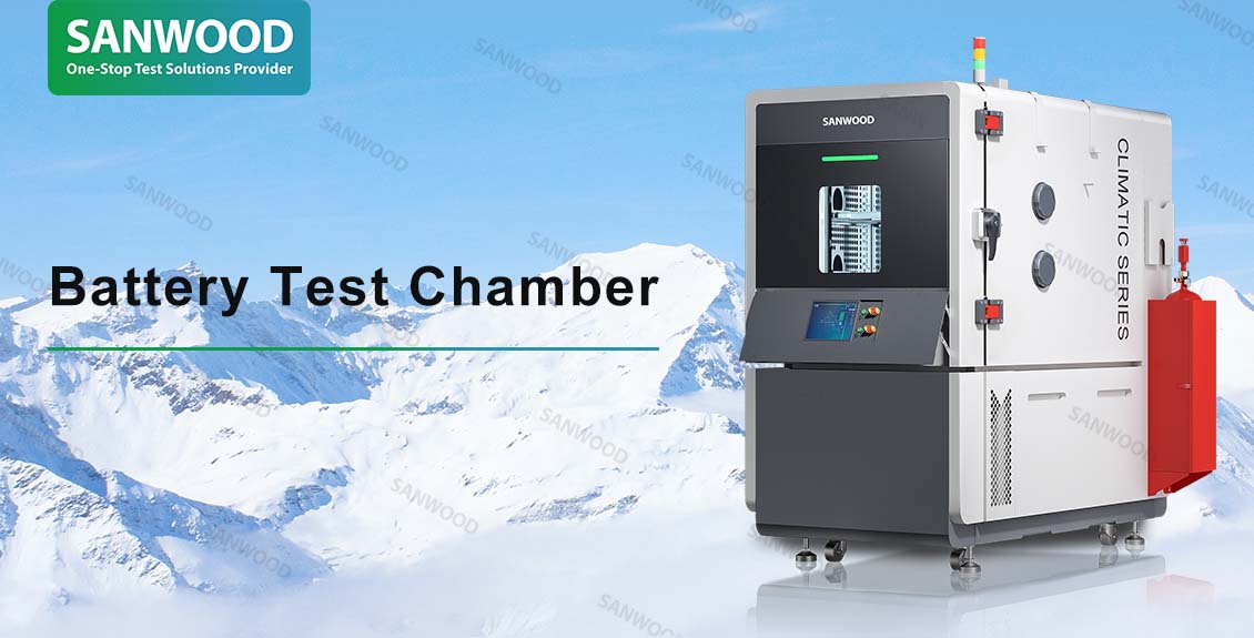GB 38031-2025 new national standard implementation: Sanwood Technology Battery Environment Test Chambers helps new energy industry upgrade